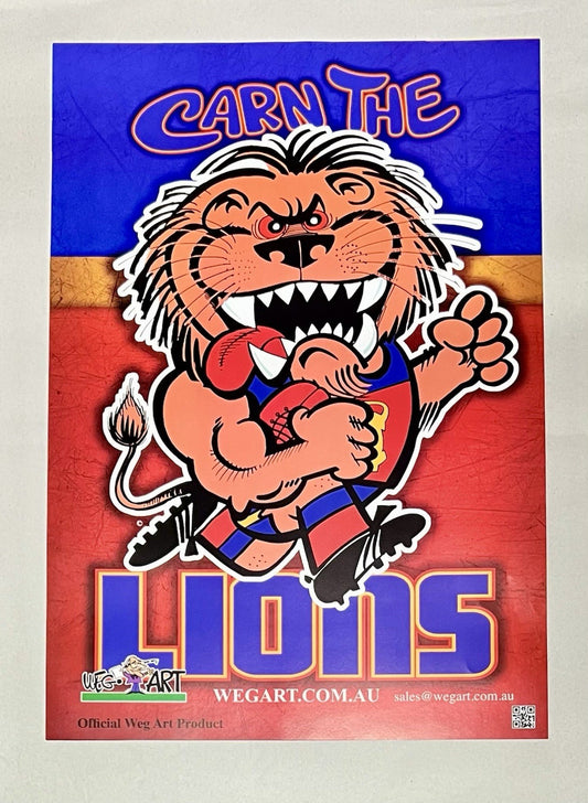 WegArt WEG Brisbane Lions Supporter Poster “Carn The Lions” & Free Magnet