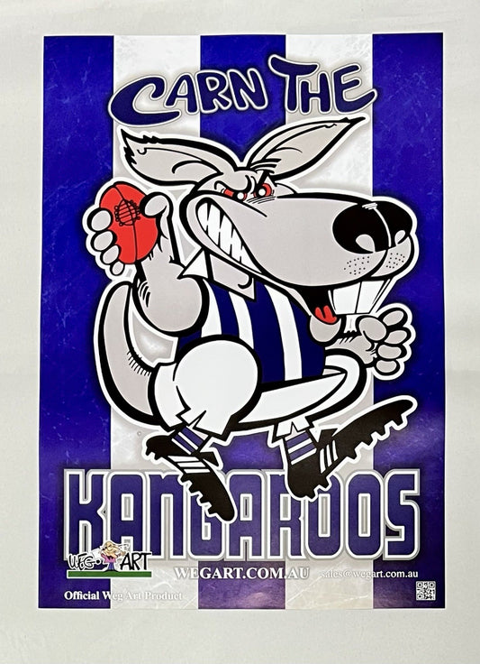 WegArt WEG North Melbourne Kangaroos Supporter Poster “Carn The Kangaroos”