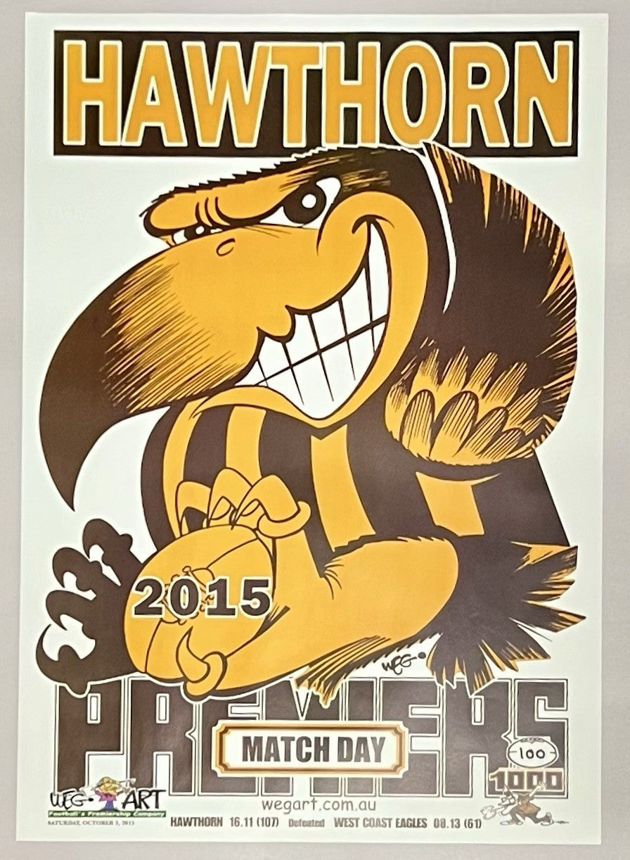 2013, 2014 & 2015 Hawthorn Hawks Weg Art Premiers Posters Limited Ed #100/750