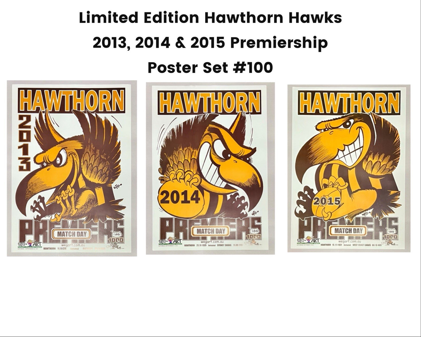 2013, 2014 & 2015 Hawthorn Hawks Weg Art Premiers Posters Limited Ed #100/750